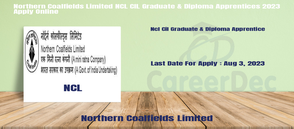 Northern Coalfields Limited NCL CIL Graduate & Diploma Apprentices 2023 Apply Online Cover Image