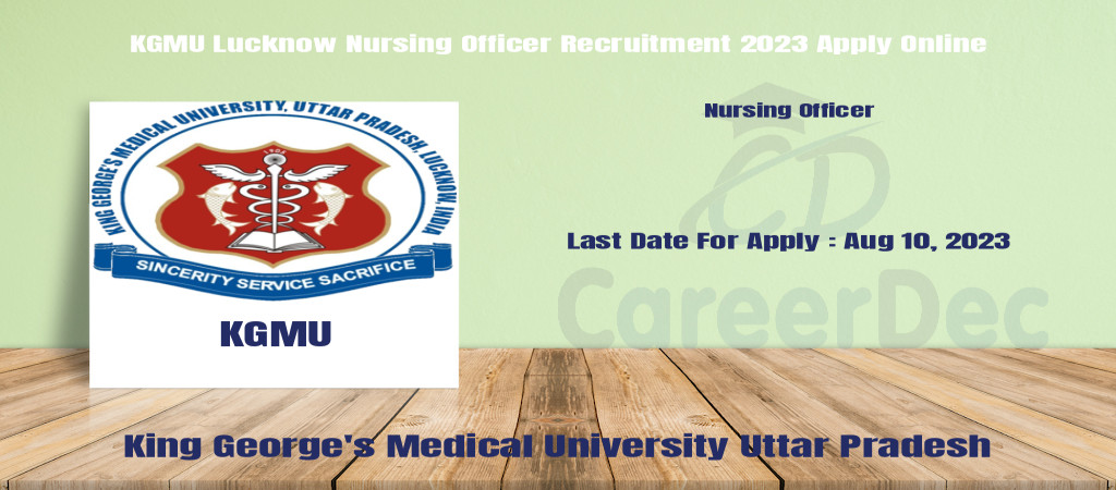 KGMU Lucknow Nursing Officer Recruitment 2023 Apply Online Cover Image