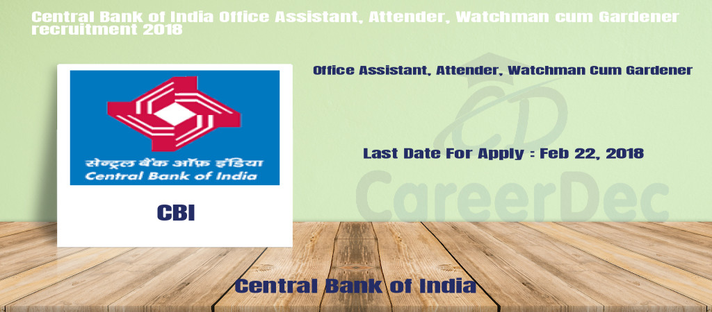 Central Bank of India Office Assistant, Attender, Watchman cum Gardener recruitment 2018 Cover Image