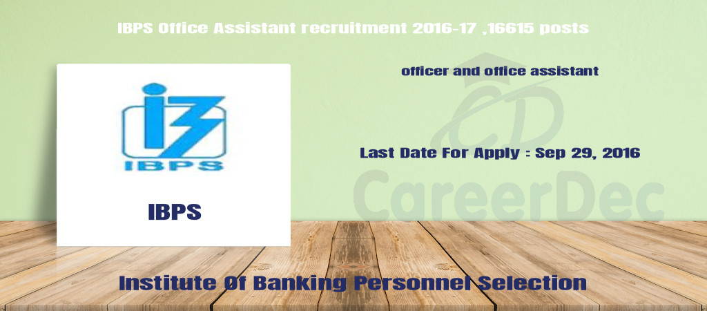 IBPS Office Assistant recruitment 2016-17 ,16615 posts Cover Image
