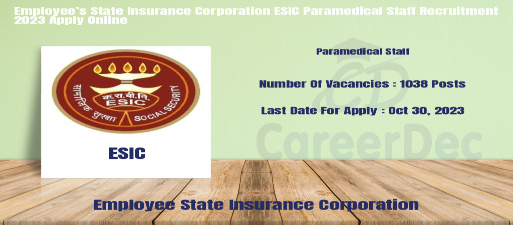 Employee’s State Insurance Corporation ESIC Paramedical Staff Recruitment 2023 Apply Online Cover Image