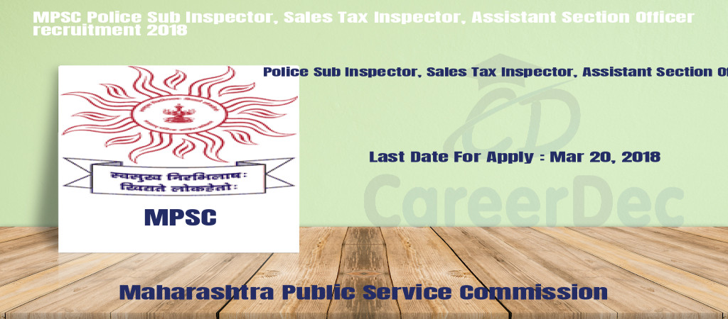 MPSC Police Sub Inspector, Sales Tax Inspector, Assistant Section Officer recruitment 2018 Cover Image