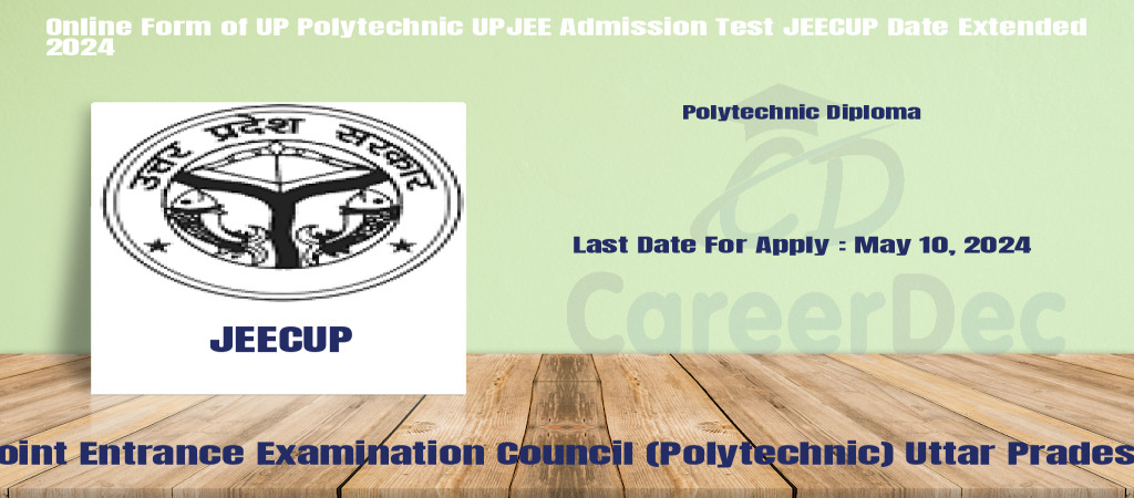 Online Form of UP Polytechnic UPJEE Admission Test JEECUP Date Extended 2024 Cover Image