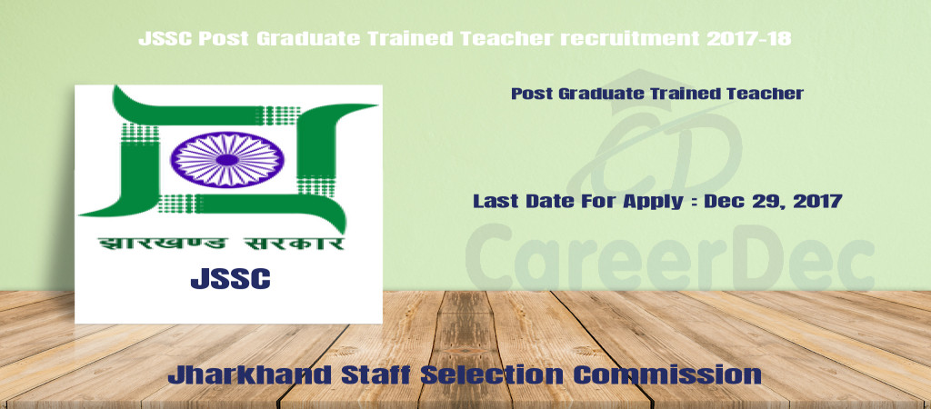 JSSC Post Graduate Trained Teacher recruitment 2017-18 Cover Image