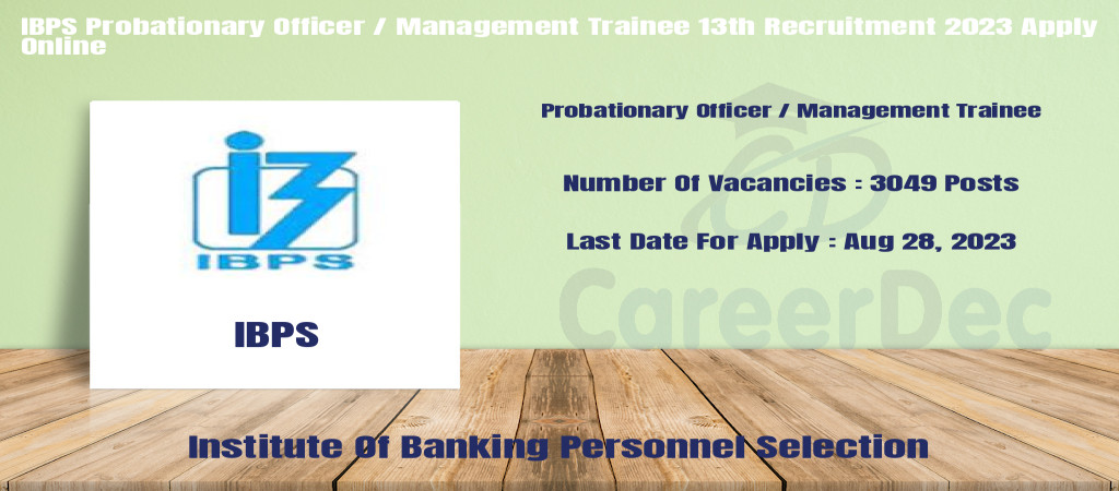 IBPS Probationary Officer / Management Trainee 13th Recruitment 2023 Apply Online Cover Image