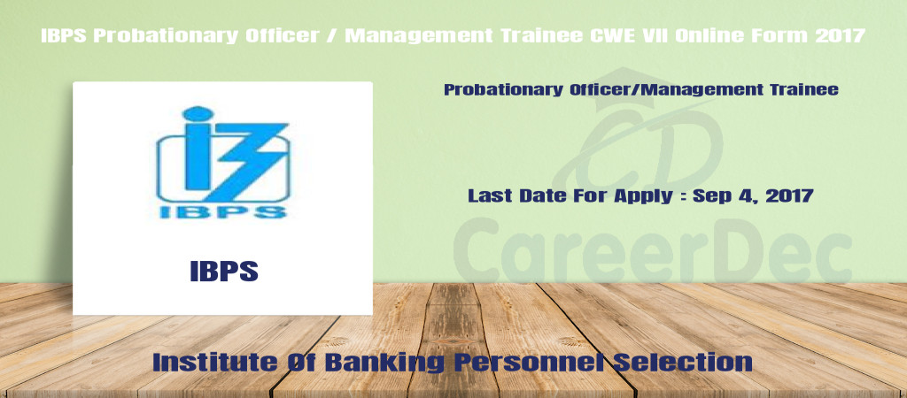 IBPS Probationary Officer / Management Trainee CWE VII Online Form 2017 Cover Image