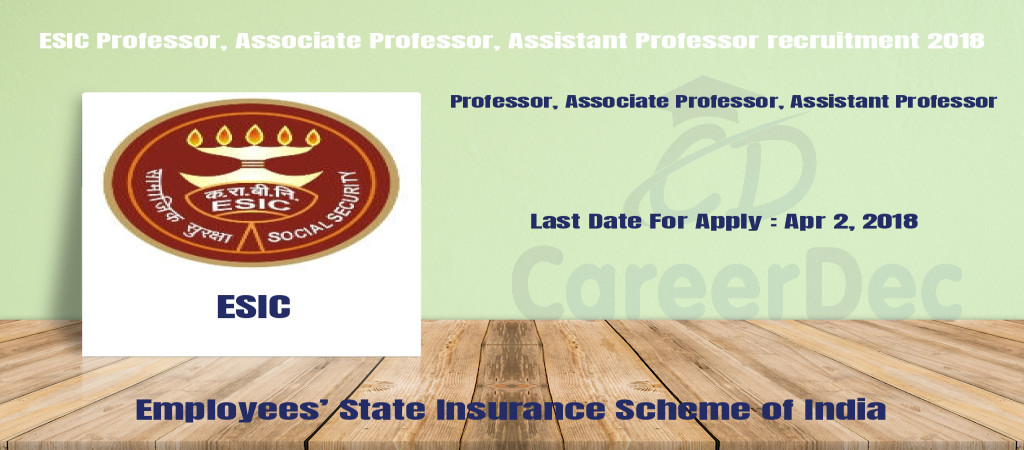 ESIC Professor, Associate Professor, Assistant Professor recruitment 2018 Cover Image