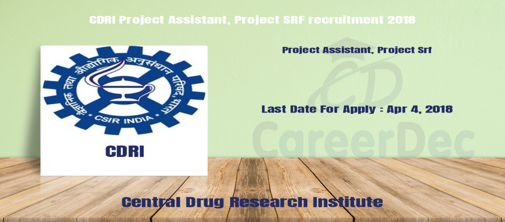 CDRI Project Assistant, Project SRF recruitment 2018 Cover Image