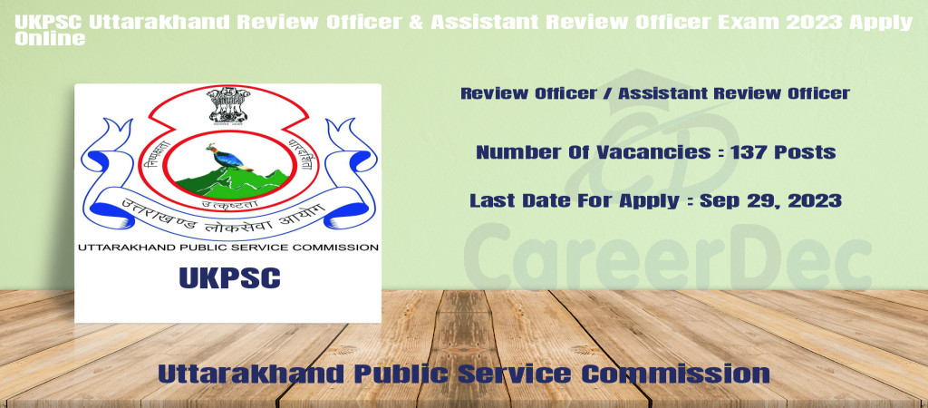 UKPSC Uttarakhand Review Officer & Assistant Review Officer Exam 2023 Apply Online Cover Image