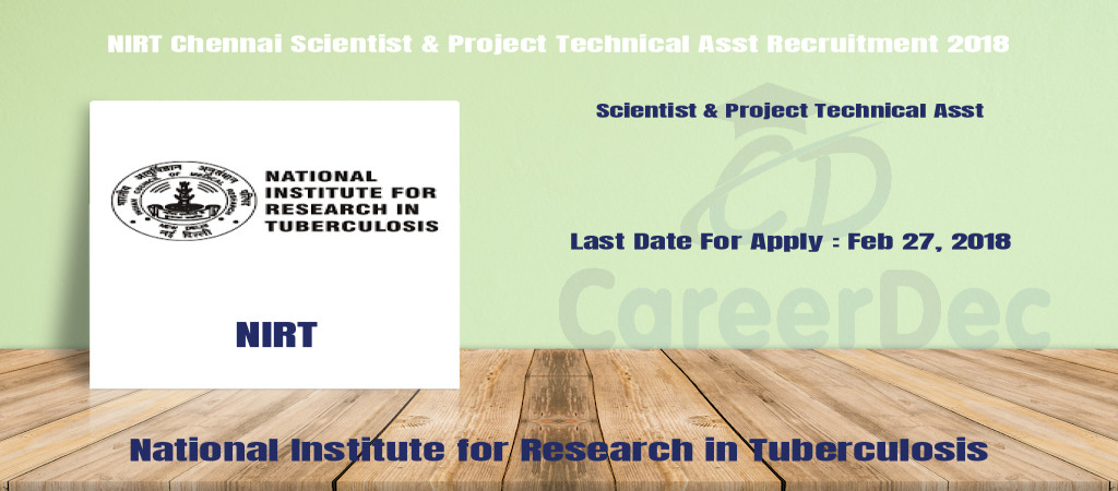 NIRT Chennai Scientist & Project Technical Asst Recruitment 2018 Cover Image