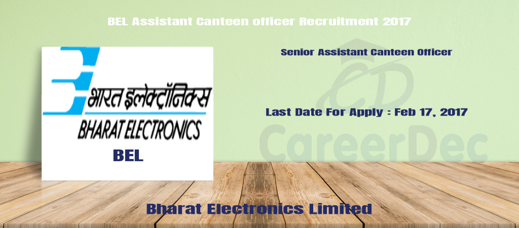 BEL Assistant Canteen officer Recruitment 2017 Cover Image
