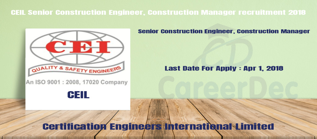 CEIL Senior Construction Engineer, Construction Manager recruitment 2018 Cover Image