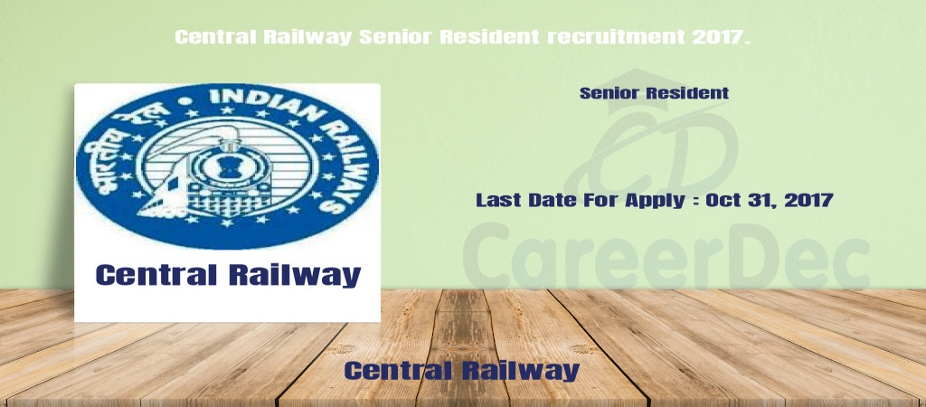 Central Railway Senior Resident recruitment 2017. Cover Image