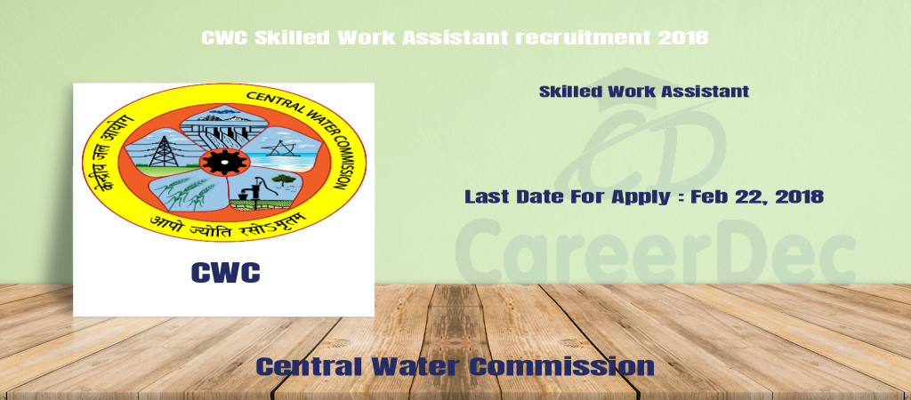 CWC Skilled Work Assistant recruitment 2018 Cover Image