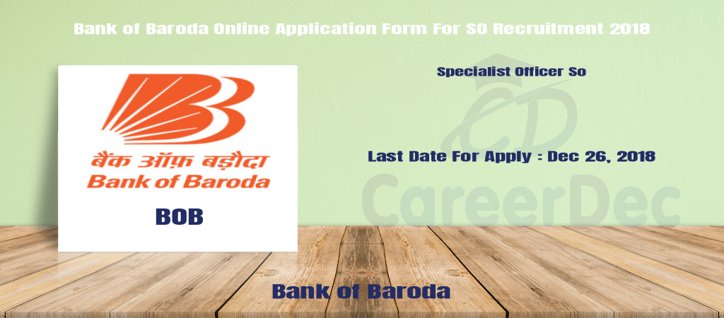 Bank of Baroda Online Application Form For SO Recruitment 2018 Cover Image