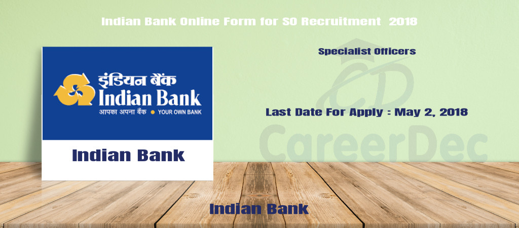 Indian Bank Online Form for SO Recruitment  2018 Cover Image