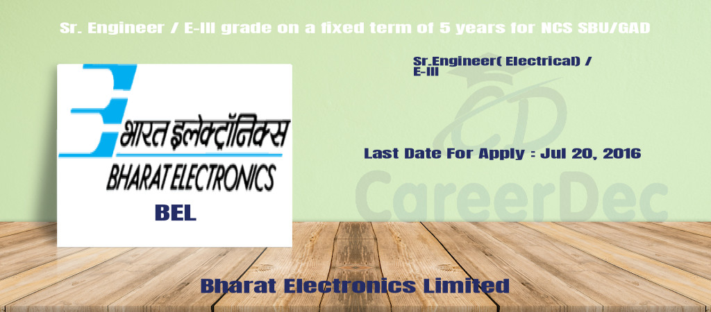 Sr. Engineer / E-III grade on a fixed term of 5 years for NCS SBU/GAD Cover Image