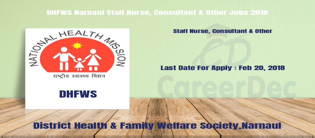 DHFWS Narnaul Staff Nurse, Consultant & Other Jobs 2018 Cover Image