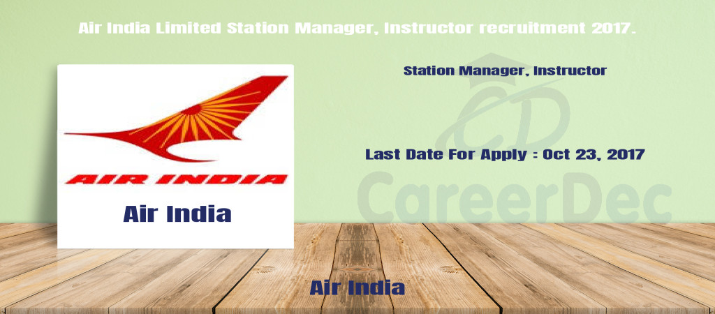 Air India Limited Station Manager, Instructor recruitment 2017. Cover Image