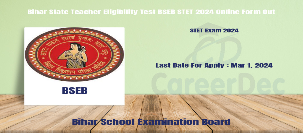 Bihar State Teacher Eligibility Test BSEB STET 2024 Online Form Out Cover Image