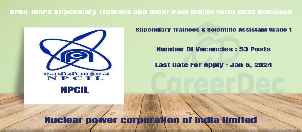 NPCIL MAPS Stipendiary Trainees and Other Post Online Form 2023 Released Cover Image