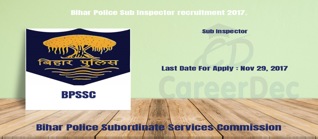 Bihar Police Sub Inspector recruitment 2017. Cover Image