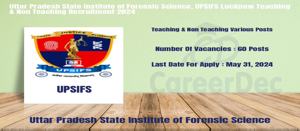 Uttar Pradesh State Institute of Forensic Science, UPSIFS Lucknow Teaching & Non Teaching Recruitment 2024 logo