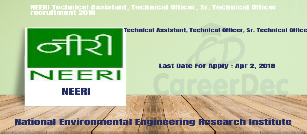 NEERI Technical Assistant, Technical Officer, Sr. Technical Officer recruitment 2018 Cover Image