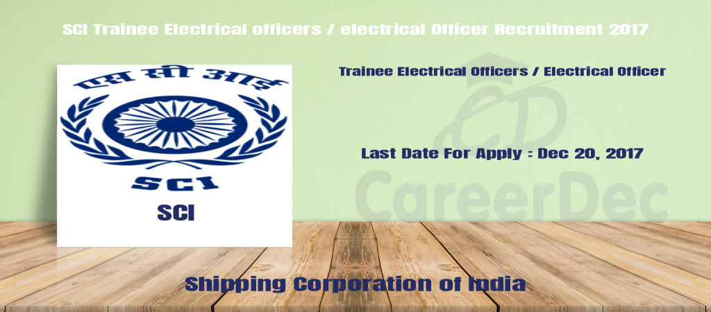 SCI Trainee Electrical officers / electrical Officer Recruitment 2017 Cover Image