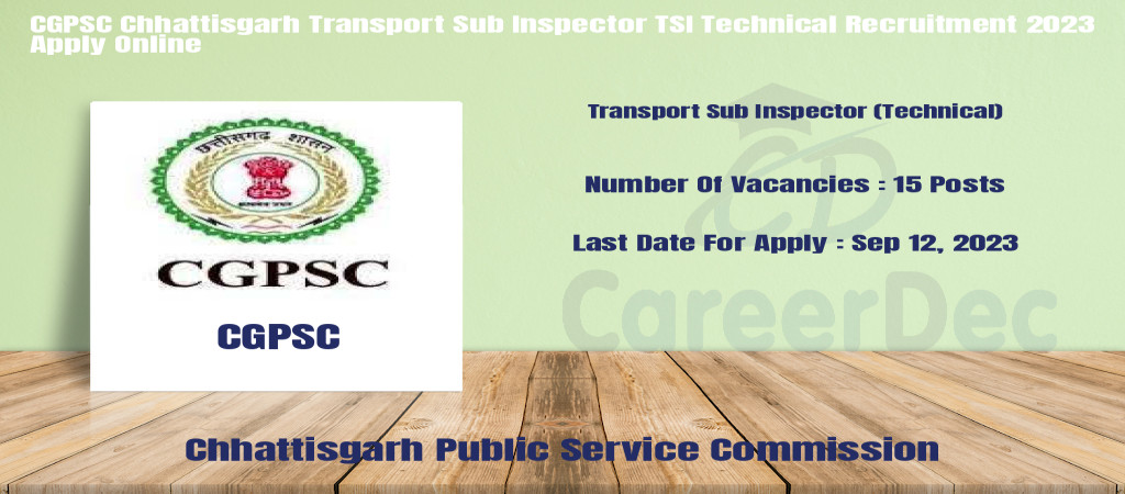 CGPSC Chhattisgarh Transport Sub Inspector TSI Technical Recruitment 2023 Apply Online Cover Image