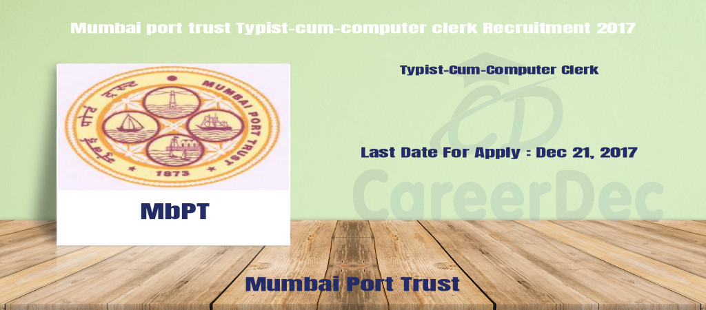 Mumbai port trust Typist-cum-computer clerk Recruitment 2017 Cover Image