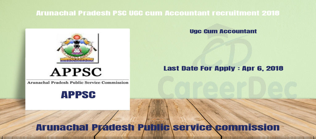 Arunachal Pradesh PSC UGC cum Accountant recruitment 2018 Cover Image