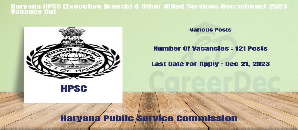 Haryana HPSC (Executive Branch) & Other Allied Services Recruitment 2023 Vacancy Out Cover Image