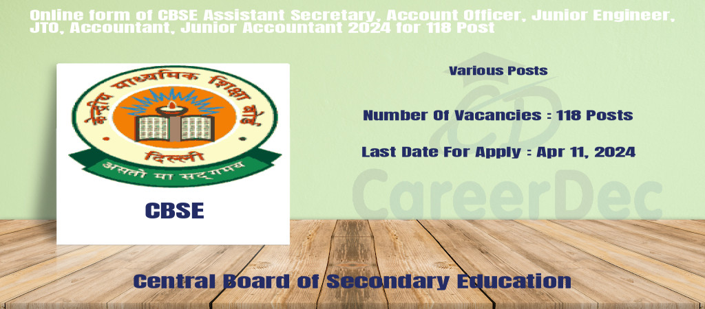 Online form of CBSE Assistant Secretary, Account Officer, Junior Engineer, JTO, Accountant, Junior Accountant 2024 for 118 Post Cover Image