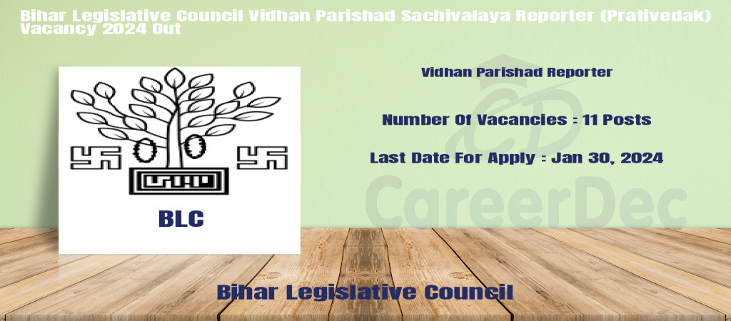 Bihar Legislative Council Vidhan Parishad Sachivalaya Reporter (Prativedak) Vacancy 2024 Out Cover Image