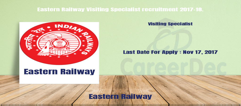 Eastern Railway Visiting Specialist recruitment 2017-18. Cover Image